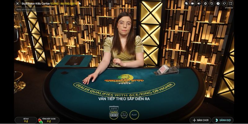 Chơi poker trực tiếp cùng với dealer nhà cái